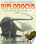 Diplodocus: The Whip-Tailed Dinosaur cover