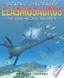 Elasmosaurus: The Long-Necked Swimmer cover