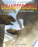 Giganotosaurus: The Giant Southern Lizard cover