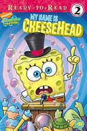 My Name Is CheeseHead cover