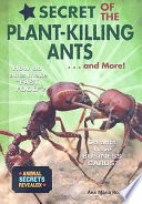 Secret of the Plant-Killing Ants...and More! cover