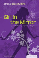 Girl in the Mirror: Understanding Physical Changes cover