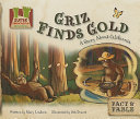 Griz Finds Gold: A Story About California cover