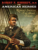 Robert Smalls: The Boat Thief cover