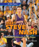 Meet Steve Nash: Basketball's Ultimate Team Player cover