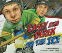 Casey and Derek on the Ice cover