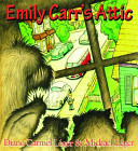Emily Carr's Attic cover