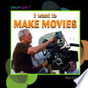 I Want to Make Movies cover
