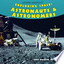 Exploring Space: Astronauts & Astronomers cover