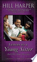 Letters to a Young Sister: DeFINE Your Destiny