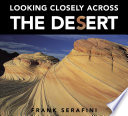 Looking Closely Across the Desert cover