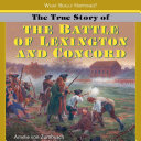 The True Story of the Battle of Lexington and Concord cover