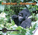 Breakfast in the Rainforest: A Visit with Mountain Gorillas cover
