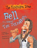 Bell and the Science of the Telephone cover