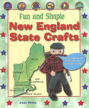 Fun and Simple New England State Crafts: Maine, New Hampshire, Vermont, Massachusetts, Rhode Island, and Connecticut cover
