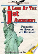A Look at the First Amendment: Freedom of Speech and Religion cover