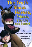 The Truth About Horses, Friends, & My Life as a Coward cover