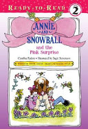 Annie and Snowball and the Pink Surprise cover