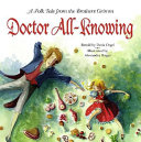 Doctor All-Knowing: A Folk Tale from the Brothers Grimm cover