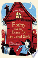 Emmy and the Home for Troubled Girls cover