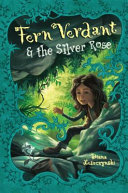 Fern Verdant & the Silver Rose cover