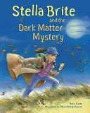 Stella Brite and the Dark Matter Mystery cover