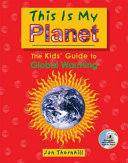 This Is My Planet: The Kids' Guide to Global Warming cover