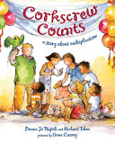 Corkscrew Counts: A Story About Multiplication cover