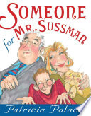 Someone for Mr. Sussman cover