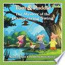 Toot & Puddle: The Mystery of the Disappearing Swing cover