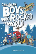 Canadian Boys Who Rocked the World cover