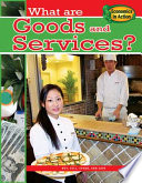 What Are Goods and Services? cover