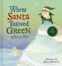When Santa Turned Green cover