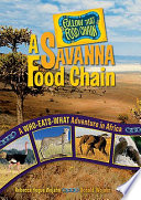 A Savanna Food Chain: A Who-Eats-What Adventure in Africa cover