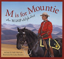 M Is for Mountie: An RCMP Alphabet cover