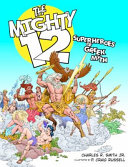 The Mighty 12: Superheroes of Greek Myth cover