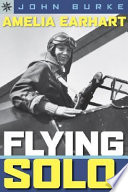 Amelia Earhart: Flying Solo cover