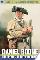 Daniel Boone: The Opening of the Wilderness cover