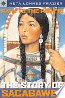 Path to the Pacific: The Story of Sacagawea cover