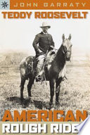Teddy Roosevelt: American Rough Rider cover