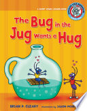 The Bug in the Jug Wants a Hug: A Short Vowel Sounds Book cover