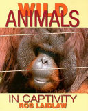 Wild Animals in Captivity cover