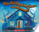 Who Will Haunt My House on Halloween? cover