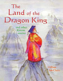 The Land of the Dragon King and Other Korean Stories cover
