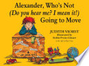 Alexander, Who's Not (Do You Hear Me? I Mean It!) Going To Move cover