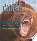 Extreme Lunch: Life and Death in a Food Chain cover