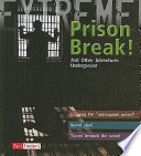 Prison Break! And Other Adventures Underground cover