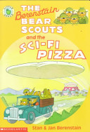 The Berenstain Bear Scouts and the Sci-Fi Pizza cover