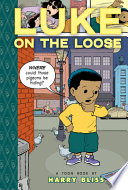 Luke on the Loose: A Toon Book cover