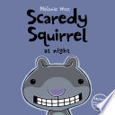 Scaredy Squirrel at Night cover